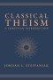 Classical Theism – A Christian Introduction