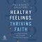Healthy Feelings, Thriving Faith