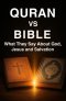 Quran vs Bible : What They Say About God,  Jesus And Salvation