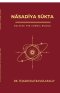NASADIYA SUKTA : SOLVING THE COSMIC RIDDLE