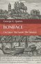 Boniface: The Slave. the Lover. The Martyr.