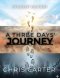 A Three Days' Journey: The Distance Between Egypt and Glory