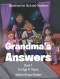 Grandma's Answers: Questions on God and Creation Book 1 For Age 4+ Years