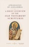 A Brief Overview Of The Old Testament Scriptures: New And Revised Edition
