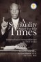 A Spirituality Suited for our times: Twenty-five years of Theological Reflections by COGIC Scholars