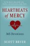HEARTBEATS OF MERCY - 365 Devotions for Nurses: "For the hands that heal and the hearts that carry so much."