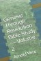 Genesis Through Revelation Bible Study - Volume 2