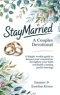 #Staymarried: A Couples Devotional: A simple weekly guide to deepen your connection, strengthen your faith, and build a lasting, joyful marriage