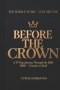 Before the Crown: A 97-Day Journey Through the Bible from Creation to Ruth