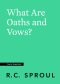 What Are Oaths and Vows?