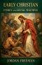 Early Christian Ethics and Social Teaching