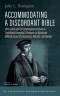 Accommodating a Discordant Bible