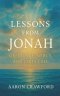 Lessons from Jonah: Obedience, Mercy, and God's Call