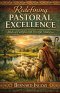 Redefining Pastoral Excellence : Biblical Faithful and Fruitful Ministry