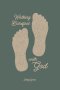 Walking Barefoot With God: Twenty Years of Faith and Grace