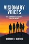 Visionary Voices: Real Leadership, Real Stories, Lasting Impact.