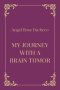 My Journey with a Brain Tumor