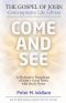 Come and See: The Gospel of John - Contemplative Life Edition: A Meditative Paraphrase of John's Good News with Study Notes