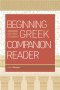 Beginning with New Testament Greek Companion Reader