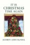 It Is Christmas Time Again