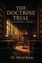 The Doctrine Trial