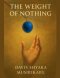 The Weight Of Nothing