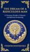 The Dream of a Ridiculous Man: A Profound Reflection on Life, Redemption, and the Search for Truth (Deluxe Hardbound Edition)