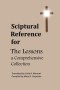 Scriptural Reference for The Lessons, A Comprehensive Collection