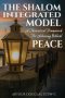 The Shalom Integrated Model: A Theoretical Framework for Achieving Biblical Peace