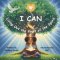I CAN: Living Out the Fruit of the Spirit: A Christian Children's Picture Book About Love, Joy, Peace, Patience, Kindness, Goodness, Gentleness, Faith