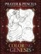 Coloring Genesis: A Devotional Journey Through The Bible