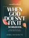 Concealed Reality of When God Doesn't Fix It: Trusting God In The Waiting and The Weight