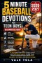 5 MINUTE BASEBALL DEVOTIONS FOR TEEN BOYS BEGINNERS GUIDE: 30 Daily Bible Reflections, Guided Prayers, And Faith-Based Lessons To Help Young Christian