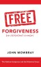 Free Forgiveness for Repentant Sinners