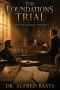 The Foundations Trial