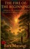 The Fire of the Beginning: Genesis as the Ultimate Foundation for African Pentecostals' Ministry