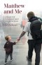 Matthew and Me: A Primer for Those Who Want to Follow Jesus