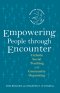 Empowering People through Encounter