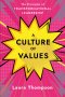 A Culture of Values: The Principles of Transformational Leadership