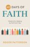 40 Days of Faith: Wisdom for Walking by Faith Each Day