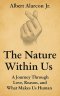 The Nature Within Us