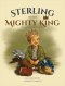 Sterling and the Mighty King