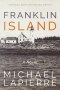 Franklin Island: Our Island Lighthouse Paradise