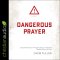 DANGEROUS PRAYER