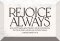 Glass Plaque-Rejoice Always (6 x 4)