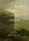 In the Valley of the Shadow