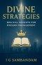 Divine Strategies: Biblical Insights for Modern Management