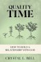 Quality Time: How To Build A Relationship With God 101