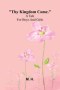 Thy Kingdom Come. : A Tale For Boys And Girls