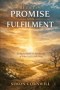 Between Promise and Fulfilment: Living Faithfully in Anticipation of What God is Still Doing